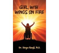 Divya Singh Girl With Wings On Fire (Tascabile)