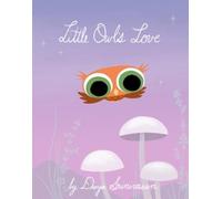 Divya Srinivasan Little Owl's Love (Copertina rigida) Little Owl