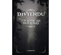 Divyendu: Canto I El Ciclo de las Dos Lunas: 1
