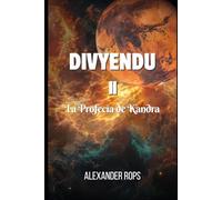 Divyendu II: Canto II La Profesía de Kandra