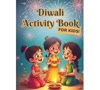 Diwali Activity Book: 50 Deepavali stories, puzzles, coloring, and games.