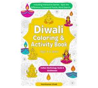 Diwali Coloring and Activity Book for Kids (age: 4-12 years): Subtitle: Indian Mythology Gods & Goddesses | Including Interactive Games - Spot the Difference, Crossword Puzzle, Word Search...