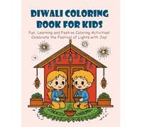 Diwali Coloring Book for Kids: Fun, Learning and Festive Coloring Activities! Celebrate the Festival of Lights with Joy! India’s favorite festival & ... facts | Festival of lights activity book