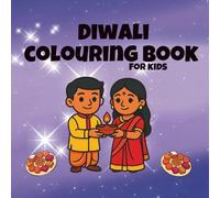 Diwali Colouring Book: A joyful Diwali activity book for children ages 4-10
