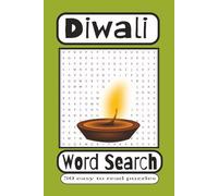 Diwali Word Search Puzzle Book: Diwali Word Search Puzzle Book about the Festival of Lights, Diwali Traditions, Diwali Religious Holiday Traditions, ... Car Rides, Vacations, Classroom and more
