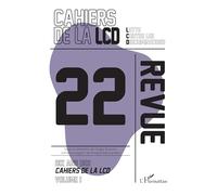 Dix ans des Cahiers de la LCD: Volume 1: 22