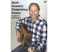 Dix Bruce - Basic Country Flatpicking Guitar [Edizione: Regno Unito]