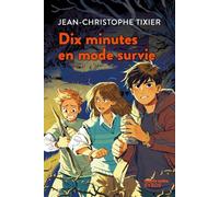Dix minutes en mode survie