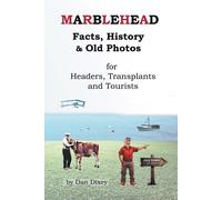 Dixey, Dan Marblehead Facts, History & Old Photos Book NUOVO