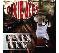 DIXIE ACES - Crazy Mixed Emotions 2-CD