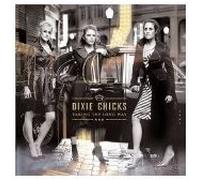 Dixie Chicks - Taking The Long Way (Best Buy Bonus Track Version)