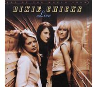Dixie Chicks - Top of the World Tour Live