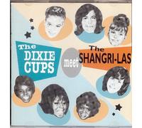 Dixie Cups - Meet The Shangri-Las