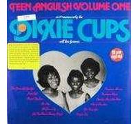 Dixie Cups, The - Dixie Cups, The - Teen Anguish Volume One - Charly Records Ltd.