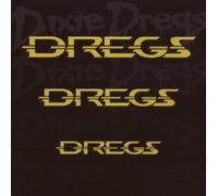 Dixie Dregs - Dregs of the Earth/Unsung Heroes/Industry Standard