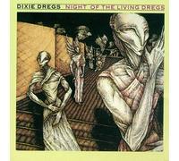 Dixie Dregs - Night of the Living d.