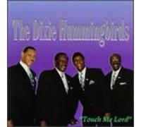 Dixie Hummingbirds - Touch Me Lord