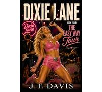 DIXIE LANE: BOOK FOUR: THE EASY WAY TOUR
