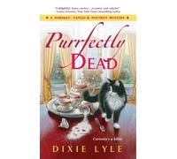 Dixie Lyle Purrfectly Dead (Tascabile) Whiskey Tango Foxtrot Mystery