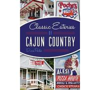 Dixie Poche Classic Eateries of Cajun Country (Tascabile) American Palate