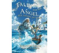 Dixon Tally and the Angel The Sands of Time (Tascabile) Tally and the Angel