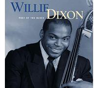 Dixon, Willie - Poet of The Blues