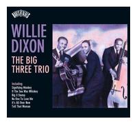 Dixon,Willie - The Big Three Trio