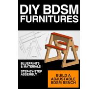 DIY BDSM Furniture - ajustable bench blueprint: Build a ajustable bench at home