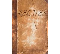 DIY Blank Recipe Book To Write In Your own Recipes: 6 x 9 inch (A5) Small Notebook Journal