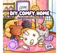 DIY Comfy Home Cute & Cozy Coloring Book: Relaxation for Adults & Teens