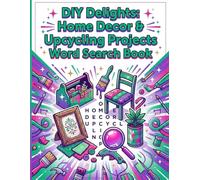 DIY Delights: Home Decor & Upcycling Projects