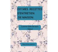 DIY MES RECETTES D'ENTRETIEN DE MAISON