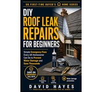 DIY Roof Leak Repairs for Beginners: Simple Emergency Fixes Every UK Homeowner Can Do to Prevent Water Damage and Save Thousands