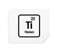 DIYthinker Ti Chimica Elemento Chem Scienza Screen del Telefono Cleaner Occhiali Panno di Pulizia 2 Pezzi in Tessuto Scamosciato