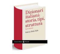 Dizionari italiani: storia, tipi, struttura