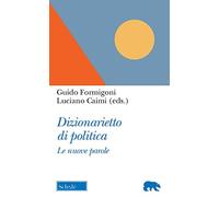 Libri Dizionarietto Di Politica. Le Nuove Parole