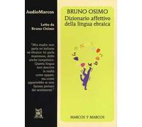 Dizionario affettivo della lingua ebraica. Letto da Bruno Osimo. Audiolibro. CD Audio