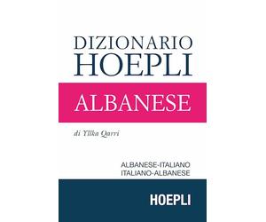 DIZIONARIO ALBANESE - QARRI YLLKA - HOEPLI