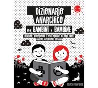 Dizionario anarchico per bambini e bambine