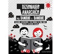 Dizionario anarchico per bambini e bambine