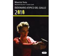 Dizionario atipico del giallo 2010