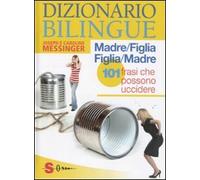 Dizionario bilingue: madre-figlia e figlia-madre