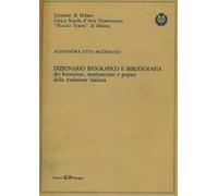 Dizionario biografico e bibliografia dei burattinai marionettisti e pupari della tradizione italiana