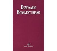Libri Dizionario Bonaventuriano. Filosofia, Teologia, Spiritualita