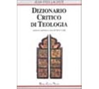 Dizionario critico di teologia - Lacoste J. (cur.); Coda P. (cur.)