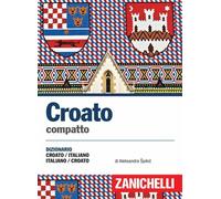 DIZIONARIO CROATO COMPATTO - Spikic Aleksandra - ZANICHELLI
