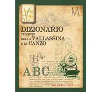 Dizionario curioso della Vallassina e di Canzo