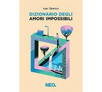 Dizionario degli amori impossibili