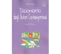 Dizionario degli autori contemporanei - [Ibiskos Ulivieri]