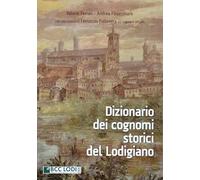 Dizionario dei cognomi storici del Lodigiano